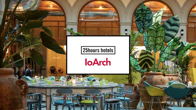25Hours Hotels IoArch